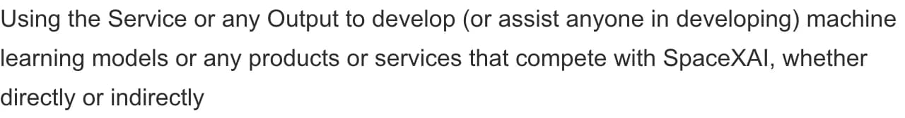 Screenshot excerpt of the SpaceXAI Acceptable Use Policy restricting the use of output to develop competing models, products, or services.